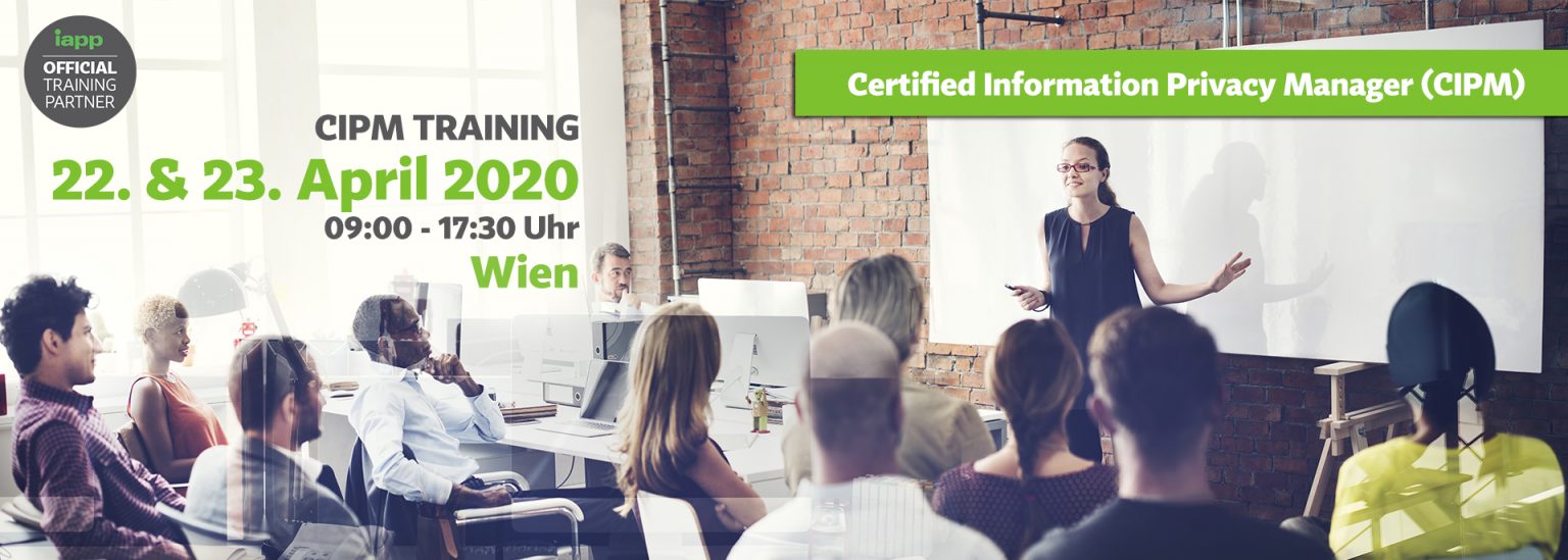 CIPM - TRAINING - WIEN - 22.04. & 23.04.2020 - Privacy Sns-Brigh10